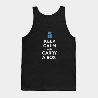 Keep Calm and Carry A Box Tank Top